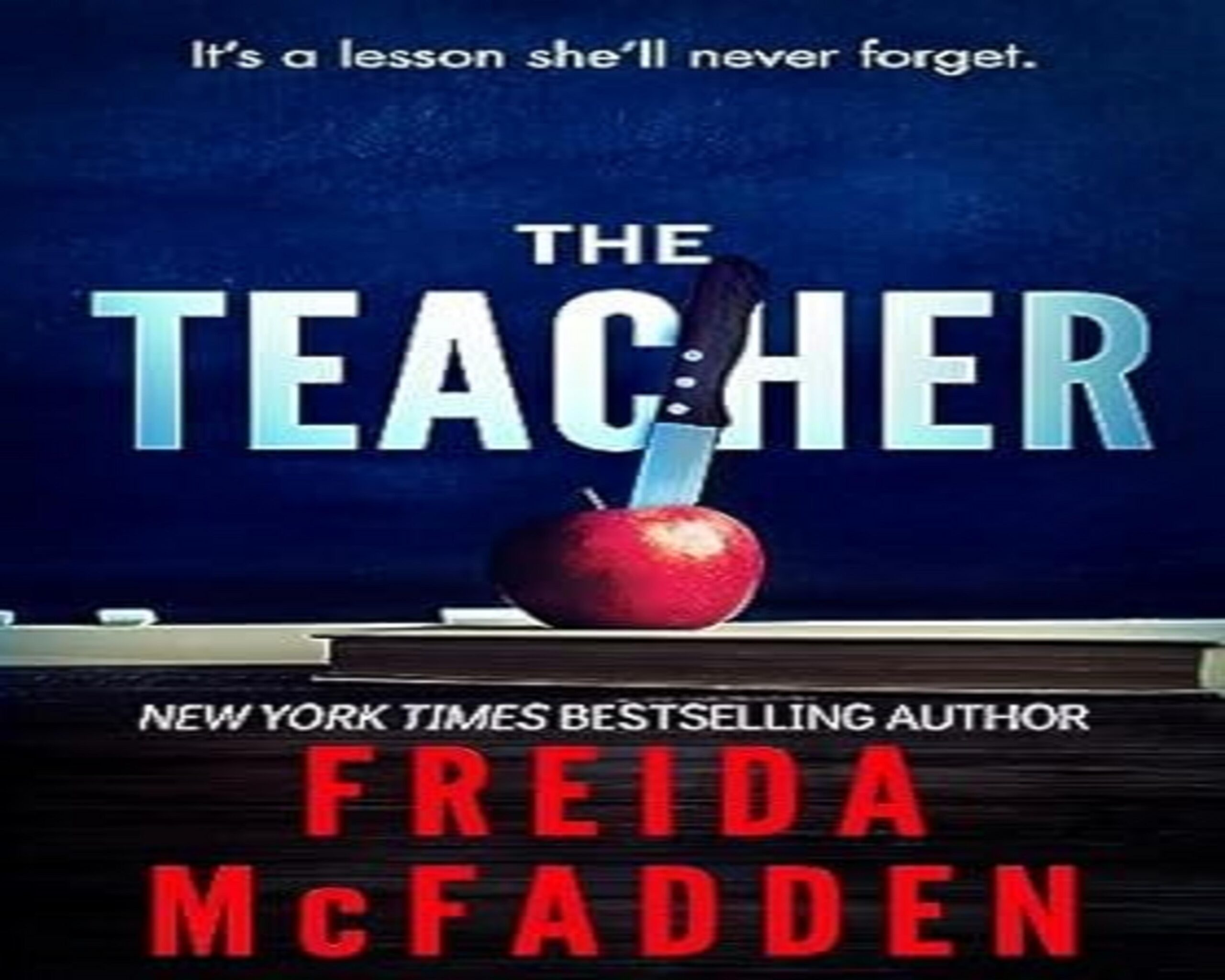 THE TEACHER: A PSYCHOLOGICAL THRILLER