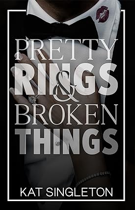 “Pretty Rings and Broken Things” by Kat Singleton download free