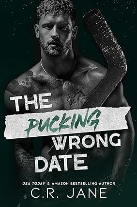 The Pucking Wrong Date by C.R. Jane download free